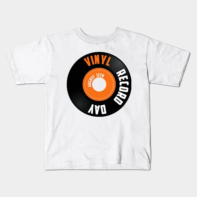 Vinyl Record Day , August 12th Kids T-Shirt by Fersan